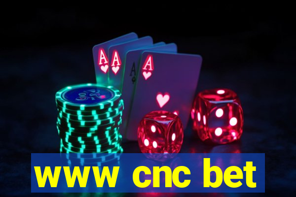 www cnc bet